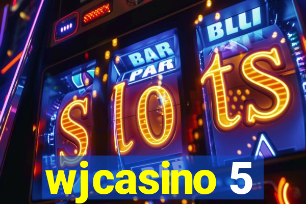 wjcasino 5